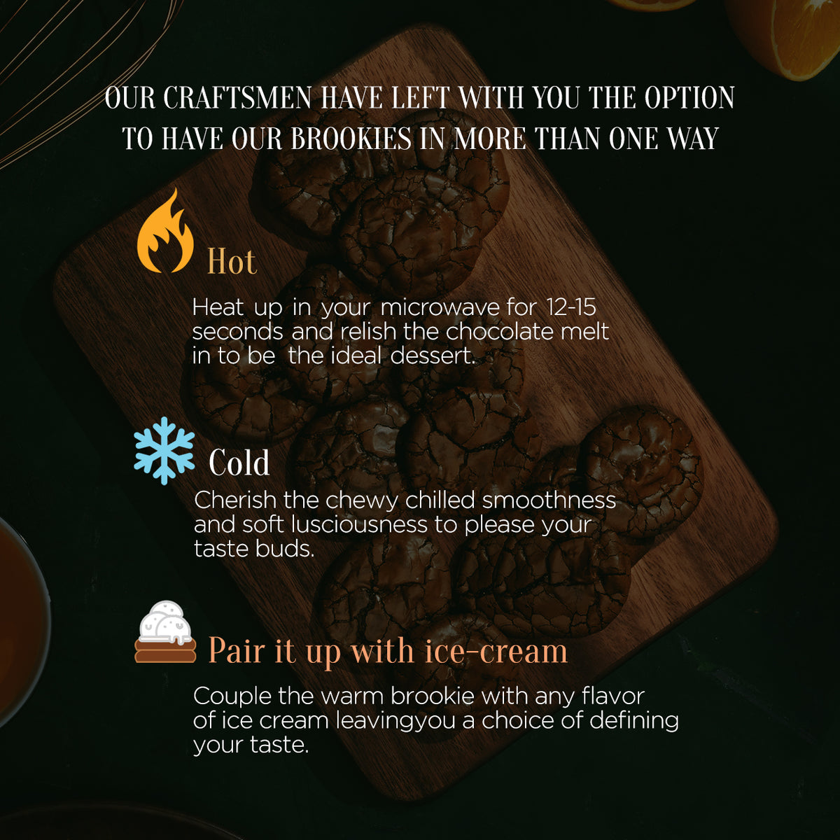 Enjoy Our Brookies Your Way